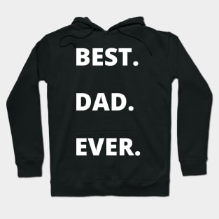 Best Dad Ever from Kids Sarcastic Funny Hoodie